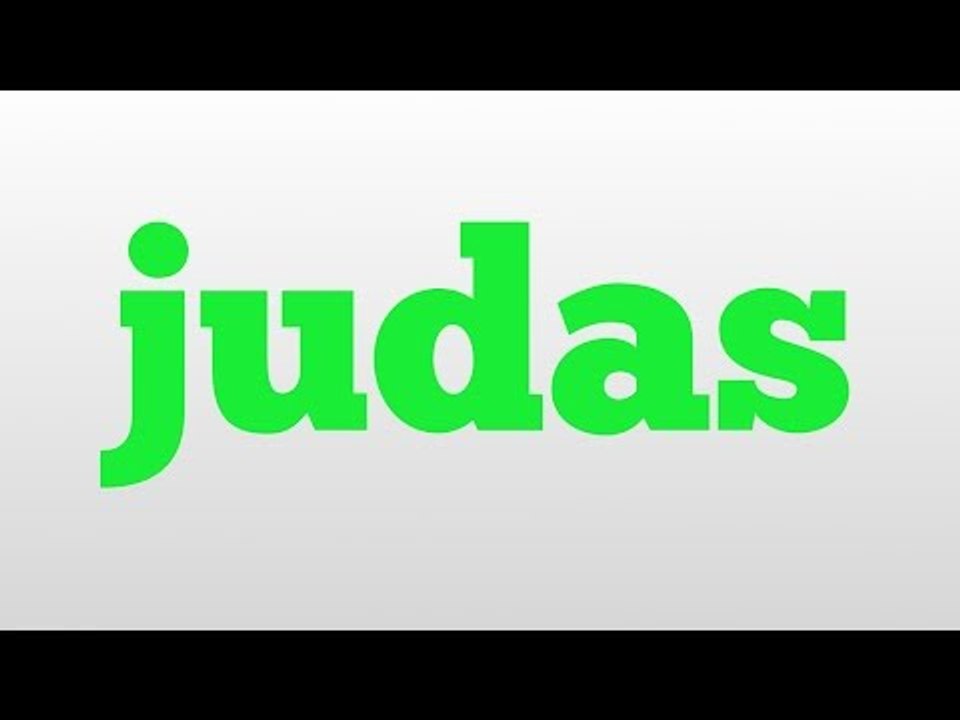 judas meaning and pronunciation