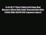 [PDF] Yu-Gi-Oh ? ? King Trading Card Game Duel Monsters Official Rule Guide Thousand Rule Bible