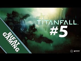 TitanFall The Refuel Raid Victory Pc Gameplay Part 5