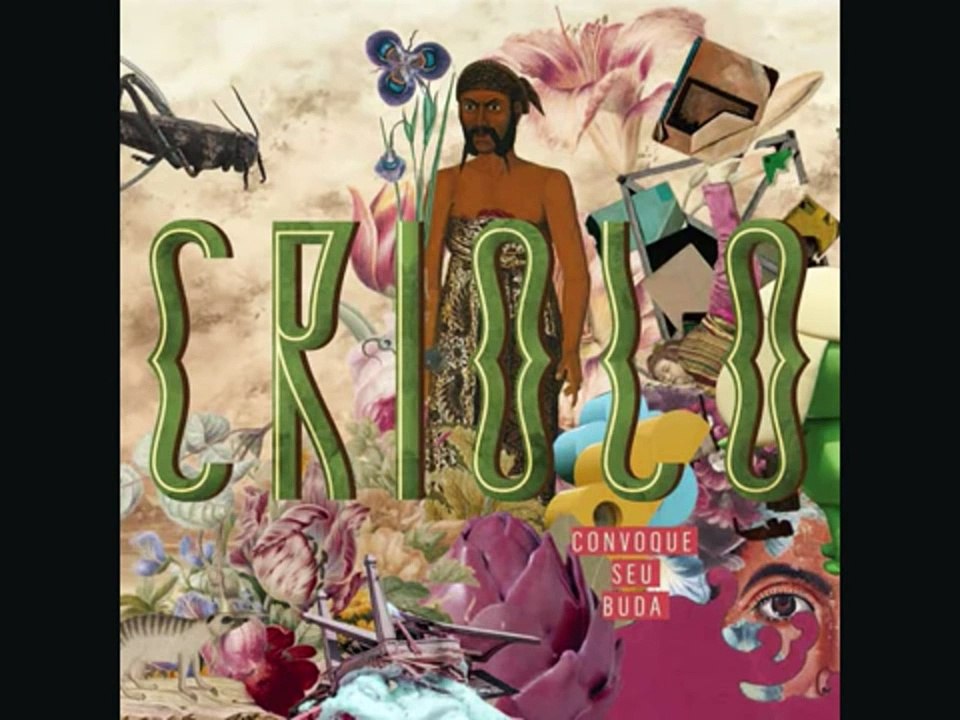 Criolo - Convoque Seu Buda