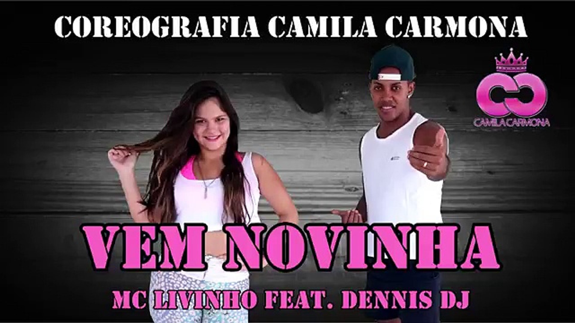Mc Romântico Feat. Dennis Dj - Vem Novinha PASSO A PASSO (Coreografia Camila Carmona)