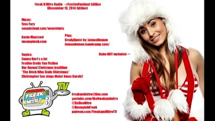 Freak N Nitro Radio - #FestiveFucknut Edition