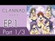 Clannad | แคลนนาด ภาค1 | EP 1 ตอน ณ เนินที่ซากุระร่วงโรย P1/3