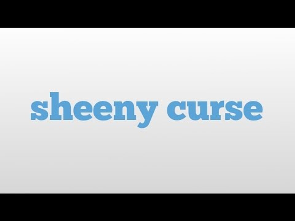 sheeny curse meaning and pronunciation
