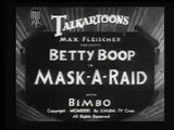 Betty Boop - Mask-a-Raid - 1931