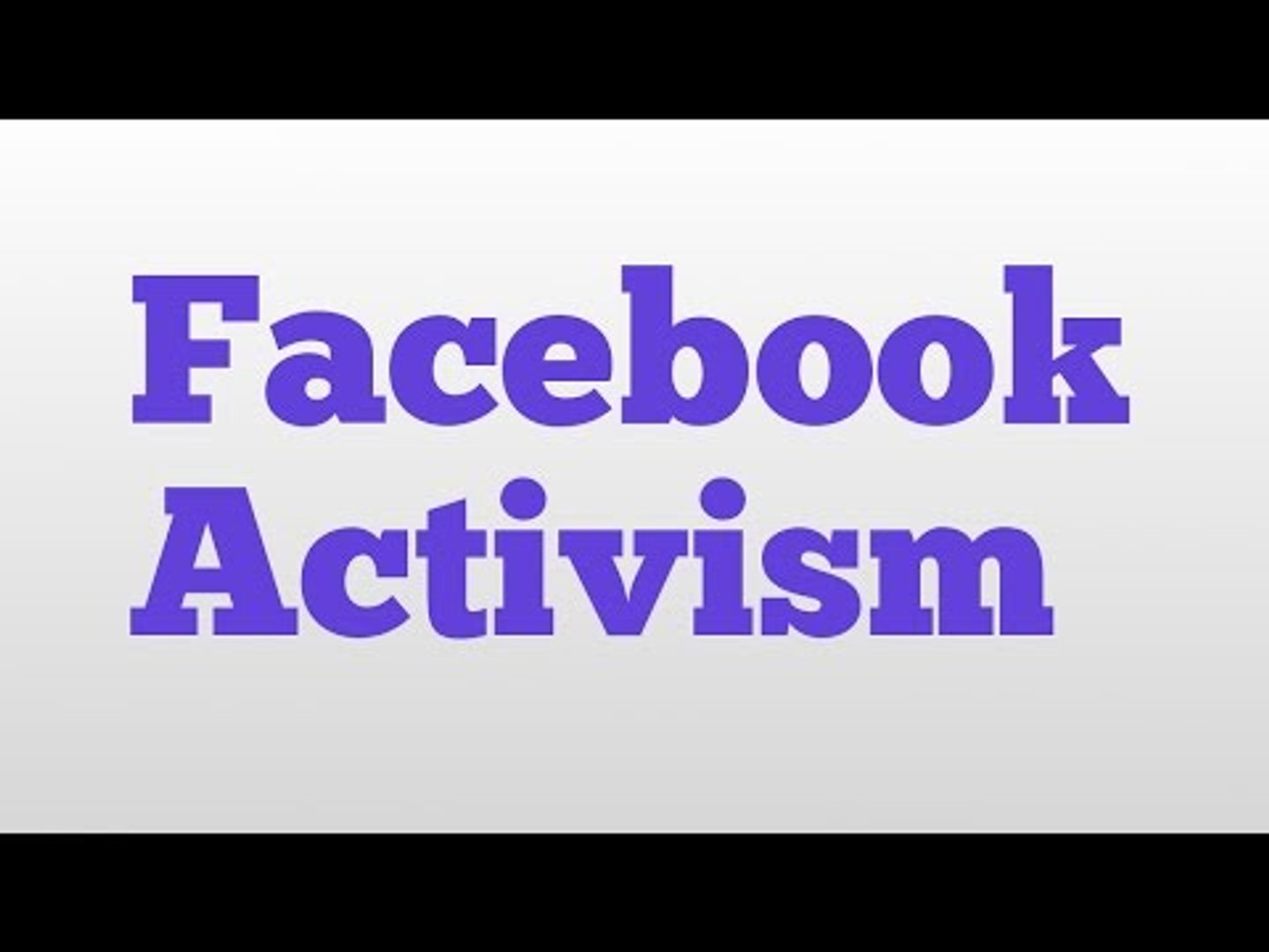 ⁣Facebook Activism meaning and pronunciation