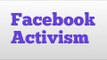 Facebook Activism meaning and pronunciation