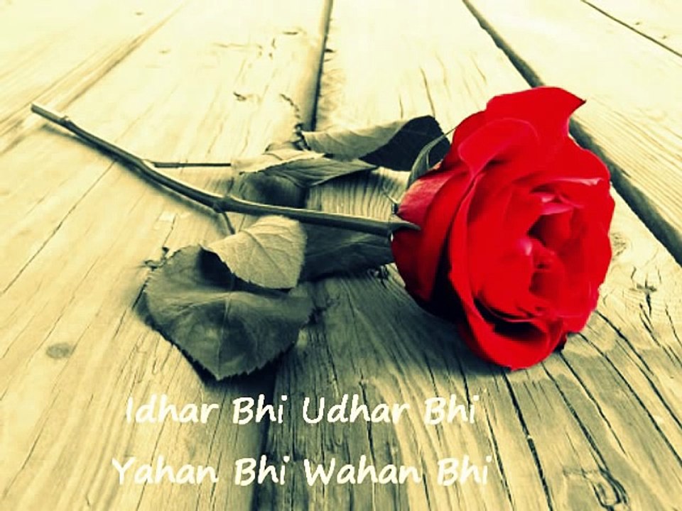 Idhar Bhi Udhar Bhi Yahan Bhi Wahan Bhi