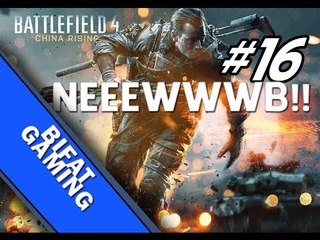 Battlefield 4 Online - I'm a NEWB!(BF4 Online PC #16)