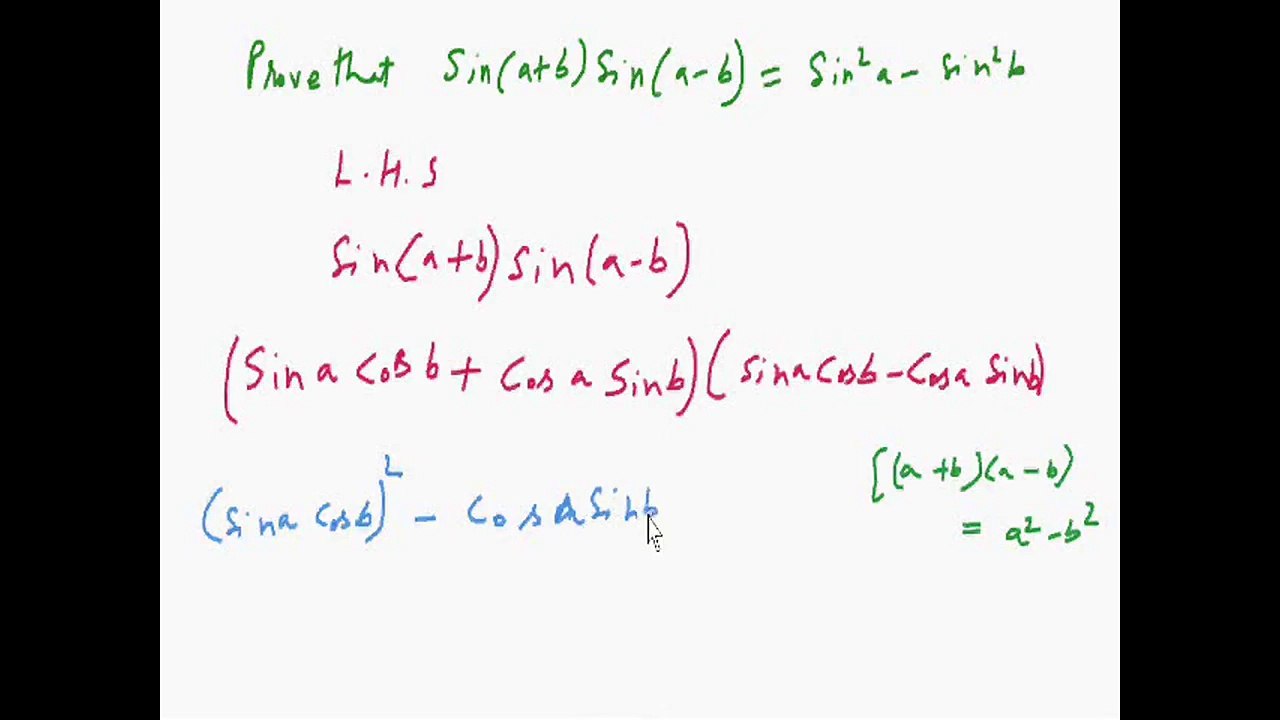 Prove sin(a+b)sin(a-b)=sin^2a-sin^2b