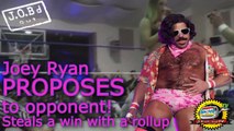 JOB'd Out - Joey Ryan PROPOSES to Oppponent; Pins Her with a ROLLUP!