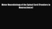 [PDF] Motor Neurobiology of the Spinal Cord (Frontiers in Neuroscience) Download Full Ebook