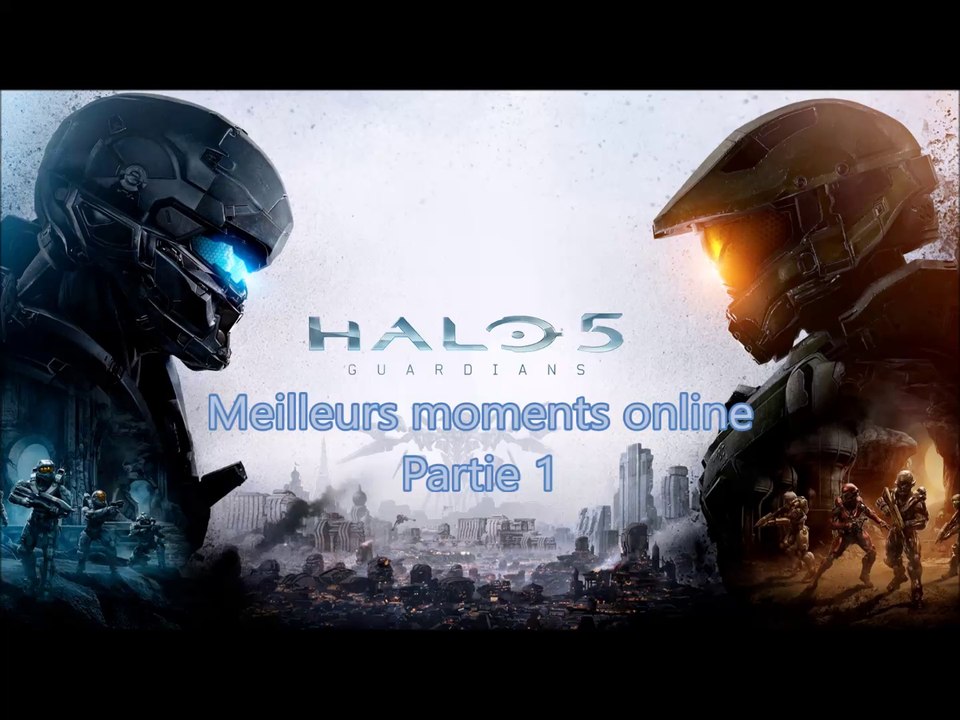 [Halo 5] - Meilleurs moments online - Épisode 1