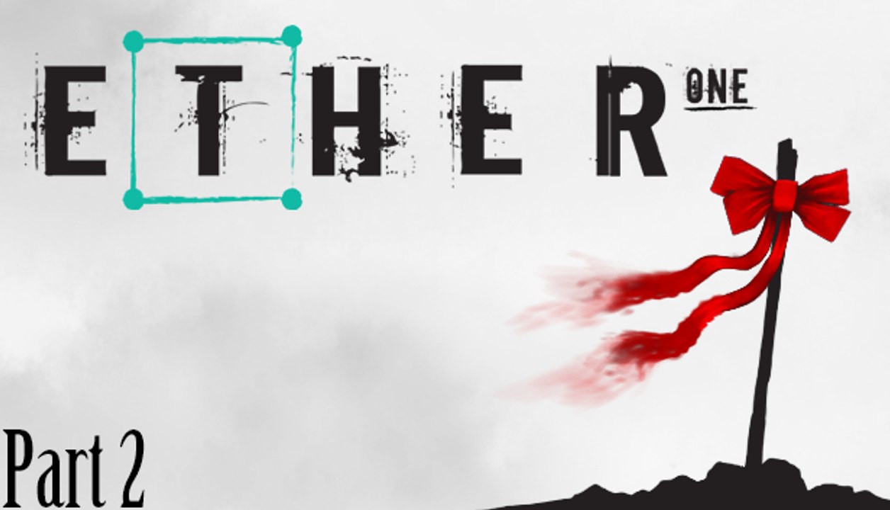 Ether One Stream Playthrough Part 2