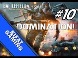 Battlefield 4 Multiplayer - Good Game,Domination! (BF4 Online PC#10)