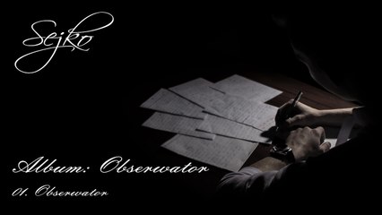 01. Sejko - Obserwator [Prod. tunnA Beatz] ALBUM: Obserwator