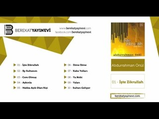 Abdurrahman Önül -İşte Zikrullah
