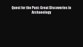 Read Quest for the Past: Great Discoveries in Archaeology Ebook Free