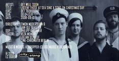 Get Well Soon - Listen! Those Lost At Sea Sing A Song On Christmas Day