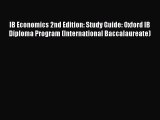 Read IB Economics 2nd Edition: Study Guide: Oxford IB Diploma Program (International Baccalaureate)