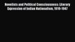 Download Novelists and Political Consciousness: Literary Expression of Indian Nationalism 1919-1947