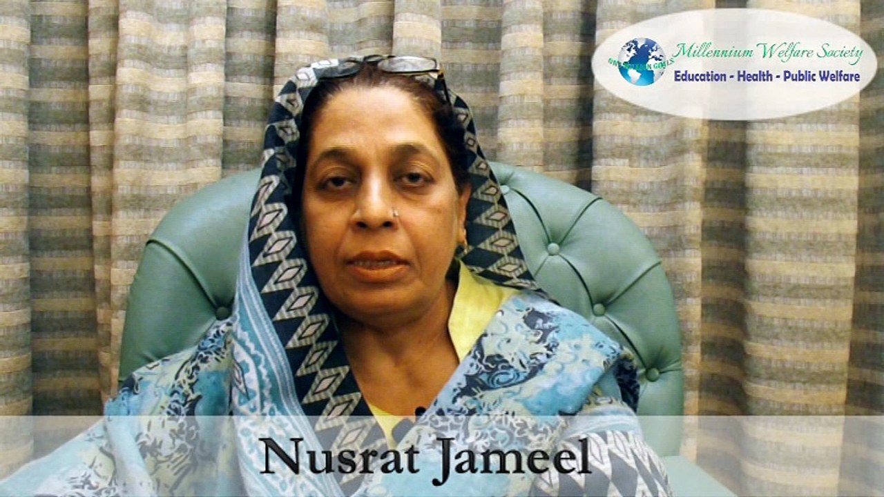 The Role of "Millennium Welfare Society by:Mrs. Nusrat Jamil