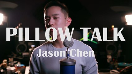ZAYN - Pillowtalk (Jason Chen Cover)