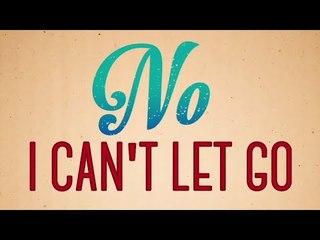 The Next Step - "Can't Let Go" Lyric Video