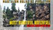 Most Beautiful Waterfall, Usherai Dara, Upper Dir