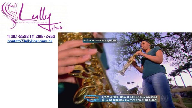 Lully Hair - Domingo Show 31/05/2015 - Jovem supera a perca de cabelos com a música