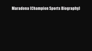 Read Maradona (Champion Sports Biography) PDF Free