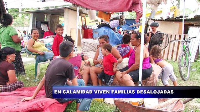 En calamidad viven familias desalojadas