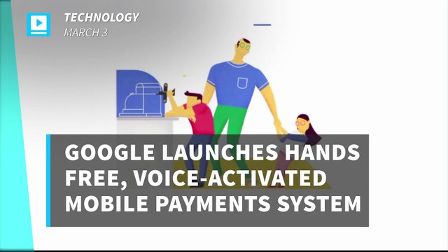 Google Launches Hands Free, Voice-Activated Mobile Payments System