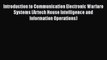 Read Introduction to Communication Electronic Warfare Systems (Artech House Intelligence and