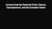 Read Lessons from the Financial Crisis: Causes Consequences and Our Economic Future Ebook Free