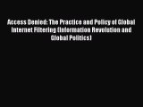 Read Access Denied: The Practice and Policy of Global Internet Filtering (Information Revolution