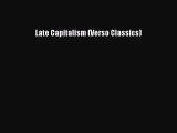 Read Late Capitalism (Verso Classics) Ebook Free