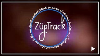 Zuptrack - Tell You Why