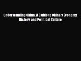 PDF Understanding China: A Guide to China's Economy History and Political Culture  EBook