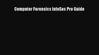 Read Computer Forensics InfoSec Pro Guide PDF Online