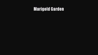 Download Marigold Garden Read Full Ebook