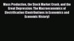 Read Mass Production the Stock Market Crash and the Great Depression: The Macroeconomics of