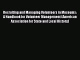 PDF Recruiting and Managing Volunteers in Museums: A Handbook for Volunteer Management (American