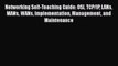 Read Networking Self-Teaching Guide: OSI TCP/IP LANs MANs WANs Implementation Management and