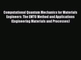 Read Computational Quantum Mechanics for Materials Engineers: The EMTO Method and Applications