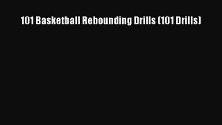 [PDF] 101 Basketball Rebounding Drills (101 Drills) [Download] Full Ebook