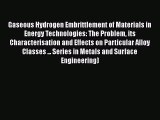 Download Gaseous Hydrogen Embrittlement of Materials in Energy Technologies: The Problem its