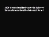 Read 2009 International Fuel Gas Code: Softcover Version (International Code Council Series)