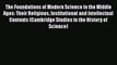 Download The Foundations of Modern Science in the Middle Ages: Their Religious Institutional