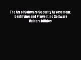 Read The Art of Software Security Assessment: Identifying and Preventing Software Vulnerabilities